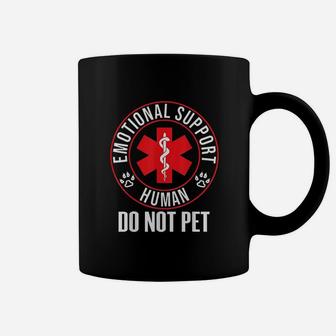 Emotional Support Human Do Not Pet Coffee Mug - Thegiftio