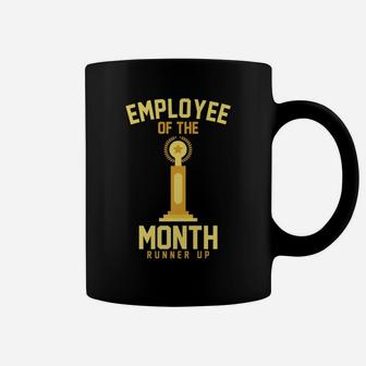 Employee Of The Month Runner Up Funny Job Trophy Coffee Mug | Crazezy AU