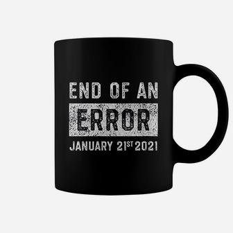End Of An Error Coffee Mug | Crazezy