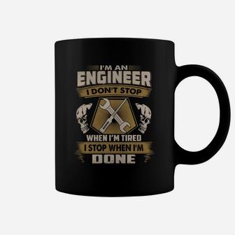 Engineer Shirt I Dont Stop When Im Tired Coffee Mug - Thegiftio UK