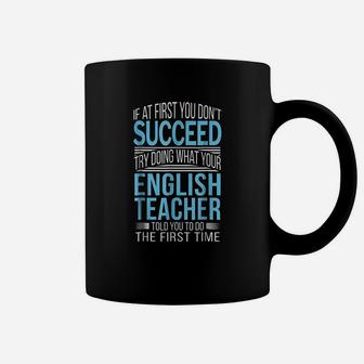 English Teacher If At First You Dont Succeed Funny Coffee Mug | Crazezy