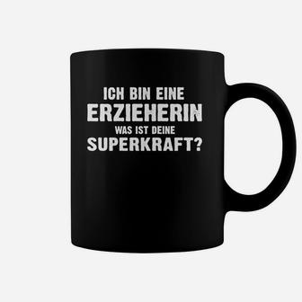 Erzieherin Superkraft Tassen, Stolz & Humorvolles Design - Seseable