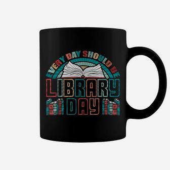 Every Day Should Be Library Day Books Colorful Gift Coffee Mug | Crazezy
