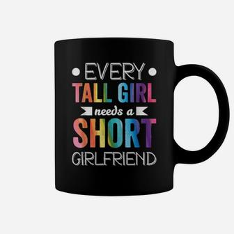Every Tall Girl Needs Short Girlfriend Lgbt Valentines Day Coffee Mug - Monsterry