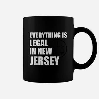 Everything Is Legal In New Jersey Coffee Mug - Thegiftio