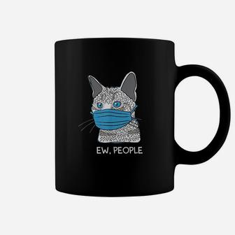 Ew People Cat Wearing Face Coffee Mug | Crazezy