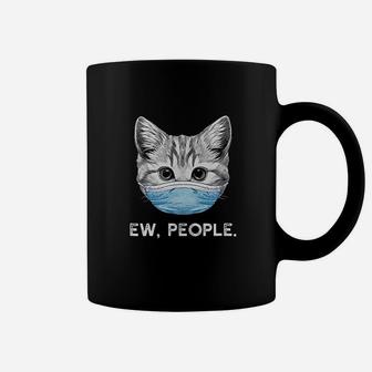 Ew People Cat Wearing Surgical Face Cat Lover Gift Coffee Mug | Crazezy