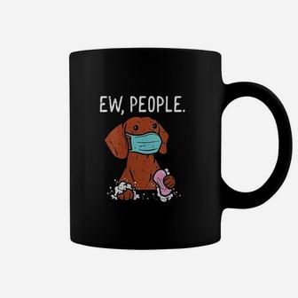 Ew People Dog Coffee Mug | Crazezy CA