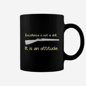 Excellence Is Not A Skill It Is An Attitude Coffee Mug - Monsterry DE