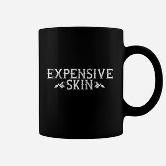 Expensive Skin Coffee Mug - Thegiftio UK