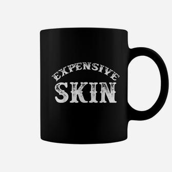 Expensive Skin Coffee Mug - Thegiftio UK