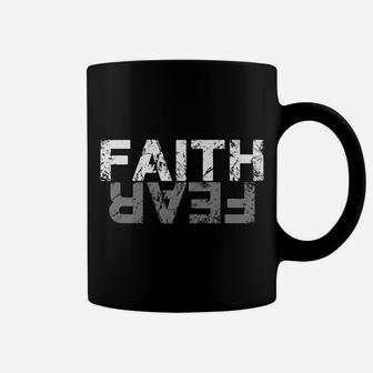 Faith Over Fear Coffee Mug | Crazezy