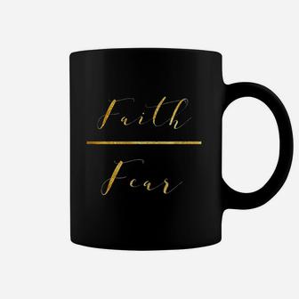 Faith Over Fear Coffee Mug | Crazezy DE