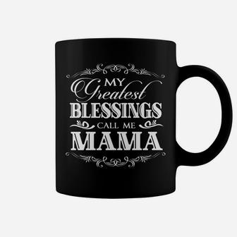 Family 365 My Greatest Blessing Calls Me Mama Grandma Coffee Mug | Crazezy