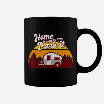 Family Camping Camper Retro Home Is Where You Park It Coffee Mug | Crazezy CA