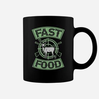 Fast Food Funny Buck Deer Hunting Idea Dad Essential Gear Coffee Mug | Crazezy