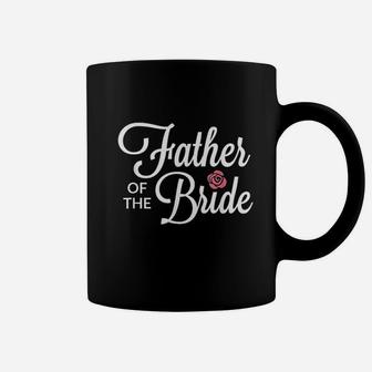 Father Of The Bride Wedding Party Coffee Mug | Crazezy