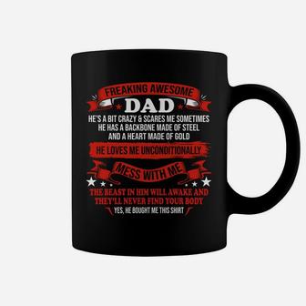 Fathers Day I Get My Attitude From My Freaking Awesome Dad Sweatshirt Coffee Mug | Crazezy UK