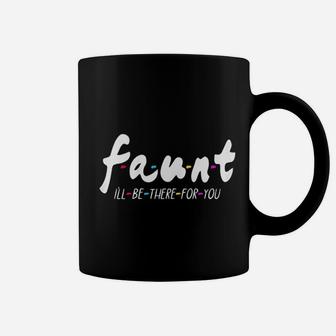 Faunt Ill Be There For You Coffee Mug | Crazezy AU