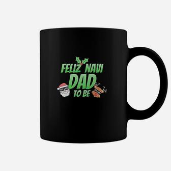 Feliz Navi Dad To Be Coffee Mug | Crazezy UK