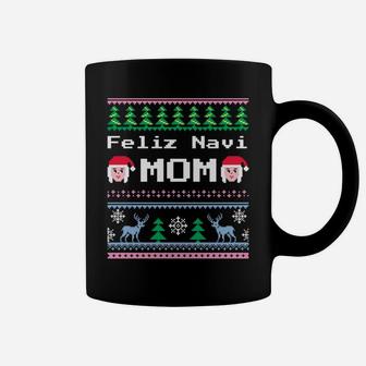 Feliz Navi Mom Ugly Christmas Sweatshirt Coffee Mug | Crazezy