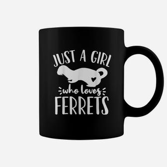 Ferret Just A Girl Who Loves Ferrets Funny Ferret Lover Coffee Mug | Crazezy