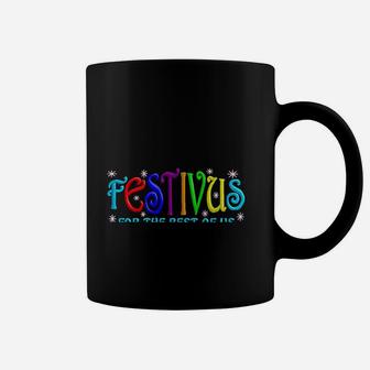 Festivus For The Rest Of Us Coffee Mug | Crazezy