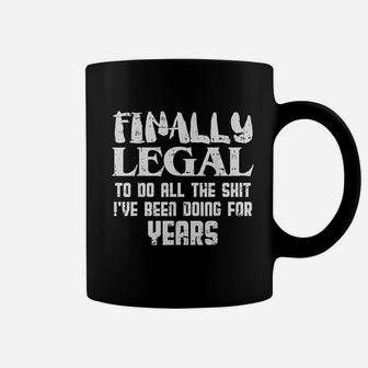 Finally Legal 21St Birthday Funny 21 Year Old Gift Men Women Coffee Mug | Crazezy AU