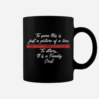 Firefighter Dept Thin Red Line Family Crest Birthday Gift Coffee Mug | Crazezy