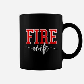 Firefighter Fire Wife Proud Hot Fireman Hero Wives Coffee Mug | Crazezy CA