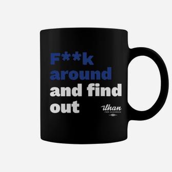 Fk Around And Find Out Coffee Mug - Monsterry CA