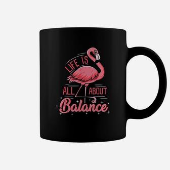 Flamingo Life Is All About Balance Cute Flamingo Coffee Mug - Thegiftio UK