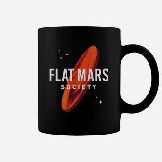 Flat Mars Society Funny Gift Idea Coffee Mug - Seseable