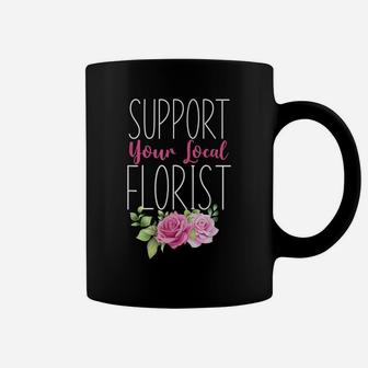 Florist Flower Rose Bouquet Floral Designer Quote Coffee Mug | Crazezy CA