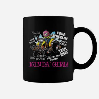 Four Wheeler Off Road Trail Riding Kinda Girl Coffee Mug | Crazezy DE