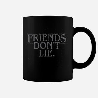 Friends Dont Lie Coffee Mug | Crazezy