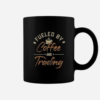 Fueled By Coffee And Trading Stock Market Investor Coffee Mug | Crazezy