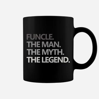 Funcle The Man Myth Legend Father's Day Christmas Gift Mens Coffee Mug | Crazezy