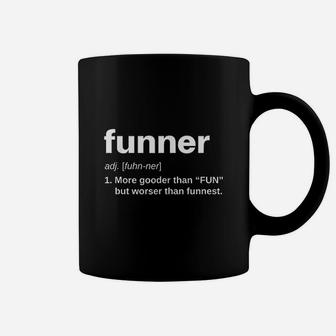 Funner Definition Women More Gooder Than Fun Work Coffee Mug | Crazezy