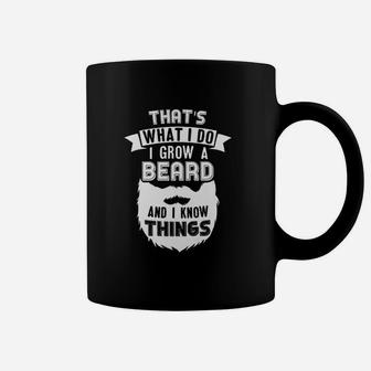 Funny Beard Dad Gift I Grow Beard And I Know Things Coffee Mug | Crazezy UK