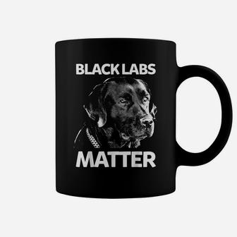 Funny Black Labs Matter Tshirt Labrador Gift Coffee Mug | Crazezy AU