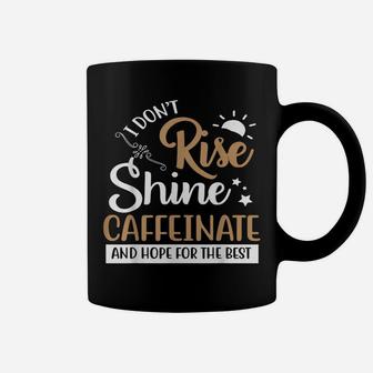 Funny Coffee Shirt Coffee Lover Saying Coffee Mug | Crazezy