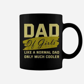Funny Dad Of Girls Father Cooler Daughters Love Family Daddy Coffee Mug | Crazezy CA