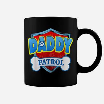 Funny Daddy Patrol - Dog Mom, Dad For Men Women Coffee Mug | Crazezy