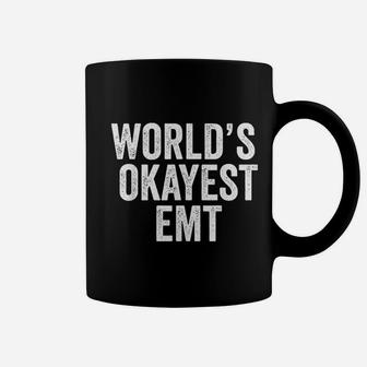 Funny Emt Worlds Okayest Emt Coffee Mug - Thegiftio UK