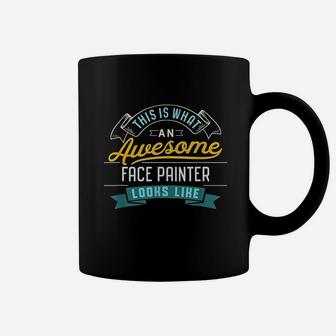 Funny Face Painter Awesome Job Occupation Graduation Coffee Mug | Crazezy