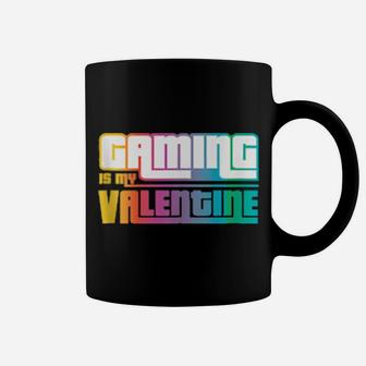 Funny For Gamer Gaming Is My Valentine Antivalentine's Coffee Mug - Monsterry DE