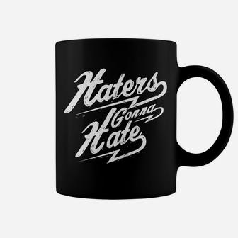 Funny Gift - Haters Gonna Hate Coffee Mug | Crazezy UK