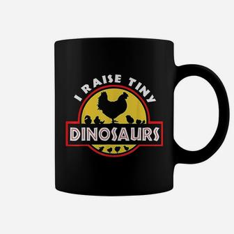 Funny Gift I Raise Tiny Dinosaurs Chicken Lover Coffee Mug - Seseable