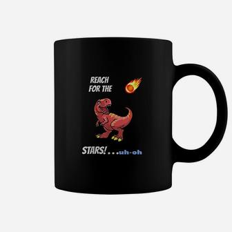 Funny Gift Trex Reach For The Stars Coffee Mug | Crazezy